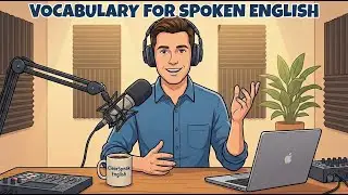 Daily-Use English Vocabulary for Real Life Conversations | ClearSpeak English