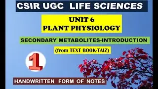 PLANT PHYSIOLOGY||UNIT  6||CSIR NET||SECONDARY METABOLITES||HANDWRITTEN NOTES||TAIZ BOOK||PART 1