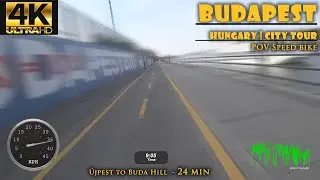 4K | CYCLING THROUGH THE STREETS OF BUDAPEST | &Uacute;jpest to Buda Hill - POV speed bike - 24 min