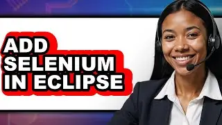 How to Add Selenium in Eclipse (Full Guide)