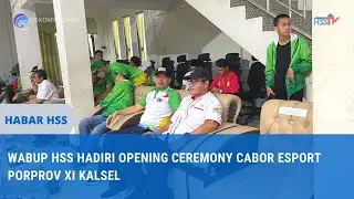 #HABARHSS - WABUP HADIRI PEMBUKAAN E SPORT