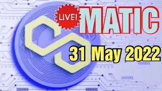 Matic price prediction 31 May 2022, Crypto Shakeel,matic POLYGON today latest news & forecast update