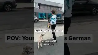 POV: you have a German Husband