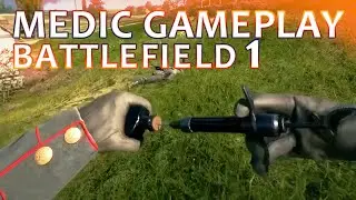 BATTLEFIELD 1 MULTIPLAYER (NEW MEDIC CLASS)