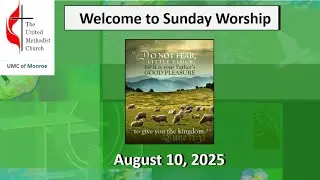 UMCM Sunday Worship, August 10, 2025  - Waiting on the Good Shepherd