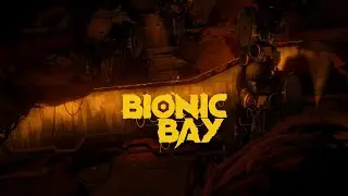 BIONIC BAY ПРОХОЖДЕНИЕ БЕЗ КОММЕНТАРИЕВ ➤ #ЧАСТЬ 1