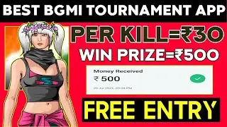 Best BGMI Tournament App|BGMI Tournament App Free Entry|Top BGMI Tournament App