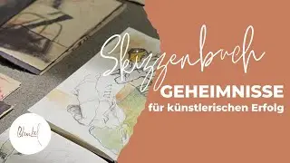 Skizzenbuch-Geheimnisse für Künstlerischen Erfolg