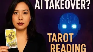 AI Takeover? Is AI a Spirit? 👀 Tarot Reading on the Future of Artificial Intelligence 🔮