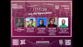 İTM de Son Söz Öğrencilerde  | İTM Dersi | 07.01.2026 | 14:00