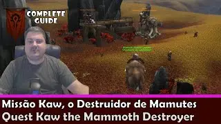 Miss&atilde;o Kaw, o Destruidor de Mamutes WoW | Tundra Boreana | World of Warcraft Retail