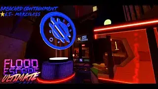 Roblox Flood Escape Ultimate - Breached Containment 6.5⭐Merciless + Rescue Mission & Fe2