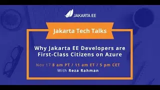 Why Jakarta EE Developers are First Class Citizens on Azure | Jakarta Tech Talks Reza Rahman