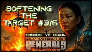 C&C ZH Shockwave Ironside vs Leang 3/6: Softening the Target & Base Expansion