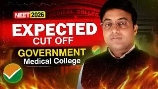 NEET 2026 Expected Cutoff for Government Medical College 🏥 | Safe Score Kitna Hoga? 🔥