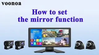 How to set the mirror function for Voonoa backup camera system?