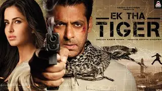 Ek Tha Tiger || Bollywood Blockbuster || Salman Khan, Katrina Kaif || Movie Review And Facts