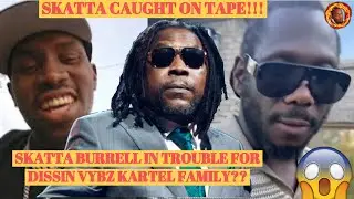 VYBZ KARTEL Family THR3ATEN SKATTA BURRELL Beenie Man Get BLAMED For His SHOW Being CANCEL|9Lyph