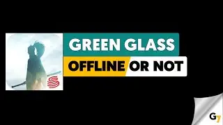Green Glass game offline or online ?