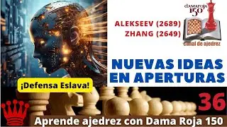 MIN2#36 Nuevas ideas en aperturas: Defensa Eslava