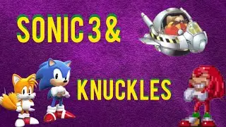 Sonic The Hedgehog 3 & Knuckles Parte 5- Dr. Robotnik foge em sua nova inven&ccedil;&atilde;o, A Bateria Voadora