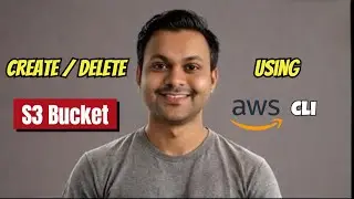 How to Create and Delete an S3 Bucket Using AWS CLI | Step-by-Step Tutorial
