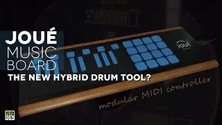 The Jou&eacute; Music Board is a real hybrid drumming tool - with Magical Modules!