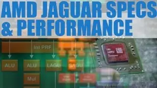 AMD Jaguar CPU Final Specs Revealed & Benchmark & Performance - CPU of PS4 and Xbox One
