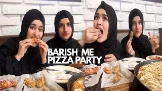 Barish Ma Pizza Party 🥰 || By Mukarma Family Vlogs