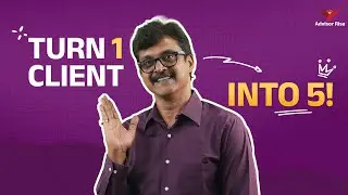 Turn 1 Client Into 5: Smart Financial Advisor Sales Tips