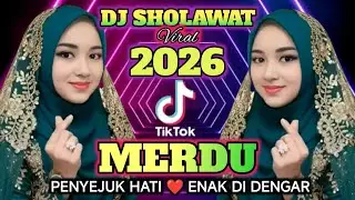TERBARU 2026‼️DJ SHOLAWAT VIRAL FULL BASS AUDIO JERNIH PALING BANYAK DI CARI 