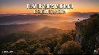 EL BALCÓN DE LA SIERRA: El Sonido que te transporta a Huelva 🌲⛰️ La Peña de Arias Montano
