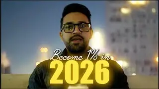 &ldquo;How I&rsquo;m Positioning Myself to Be in the Top 1% in 2026&rdquo; I Harshit Patel