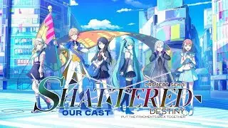 Shattered Destiny - Cast Trailer
