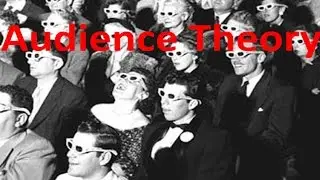 Audience Theories
