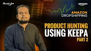 Amazon to Amazon Product Hunting by using Keepa Part 2| Amazon Dropshipping Course