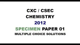 (CSEC CHEM) ~ 2012 Specimen Paper 1 ~ CHEM#38