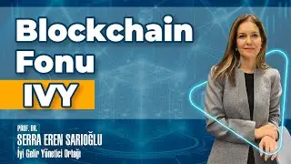 Blockchain Fonu IVY - İstanbul Portf&ouml;y Blockchain Teknolojileri Değişken Fon