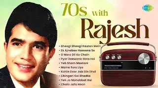 70s with Rajesh Khanna | Bheegi Bheegi Raaton Mein | Ek Ajnabee Haseena Se | Old Hindi Songs