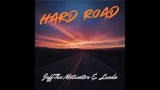 Hard Road | Джефф Мотиватор и Lnoda | Мотивирующая песня о борьбе, боли и становлении сильным