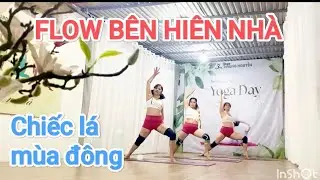 Chiếc lá mùa đông. BĐ: Phạm Hương. #flowbênhiênnhà 