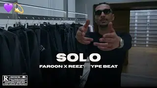 [FREE] FAROON X REEZY Type Beat ''solo'' | prod. by LDS