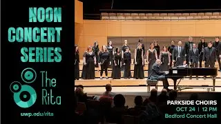 Noon Concert: UW-Parkside Choirs | 10/24/25