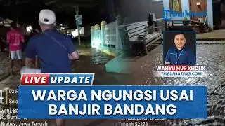 7 Rumah di Brebes Terdampak Banjir Bandang, Puluhan Warga Mengungsi