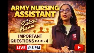 Important Questions Part -5 | Army Nursing Assistant |Live Class @ 8 PM |   By Sakshi Maam