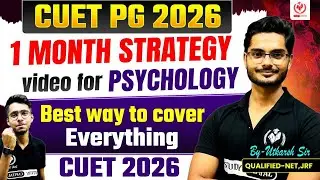 1 Month Strategy for CUET PG 2026 MA/MSc Psychology 🔥|| Best way to Cover Everything