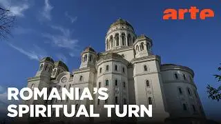 Faith on the rise among Romania’s youth? | ARTE.tv Documentary