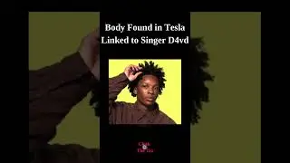 Body Found in Tesla Linked to Singer D4vd