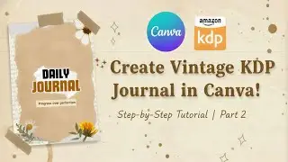 How to make aesthetic journal in Canva for KDP - Part 2 🥰😍 #canva #notebook #journal