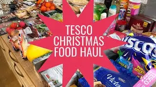 TESCO FESTIVE FAMILY HAUL | TESCO FAMILY FOOD HAUL | CHRISTMAS FOOD SHOP